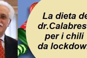 La dieta contro i chili in più da lockdown del prof Calabrese